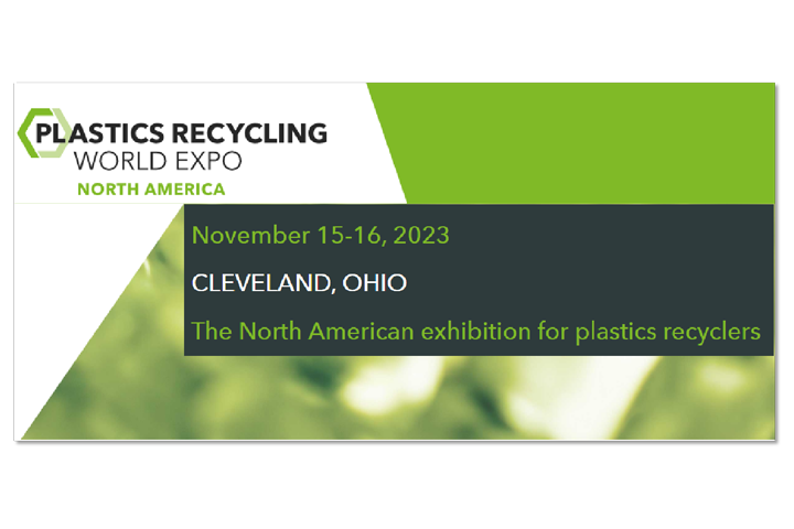 PLASTICS RECYCLING WORLD EXPO NORTH AMERICA 2023